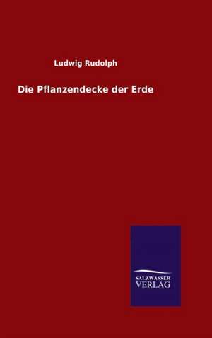 Die Pflanzendecke Der Erde