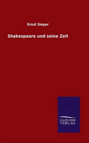 Shakespeare Und Seine Zeit