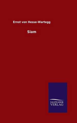 Siam de Ernst von Hesse-Wartegg