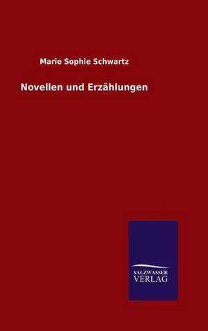 Novellen Und Erzahlungen: Drei Vortrage de Marie Sophie Schwartz