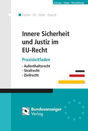 Justiz und innere Sicherheit im EU-Recht de Matthias Keller