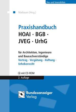 Praxishandbuch HOAI - BGB - JVEG - UrhG für Architekten, Ingenieure und Bausachverständige de Katharina Bleutge