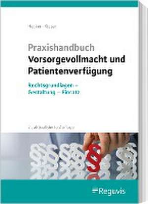 Praxishandbuch Vorsorgevollmacht und Patientenverfügung de Sonja Hecker