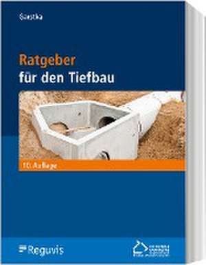 Ratgeber für den Tiefbau de Bernd Garstka