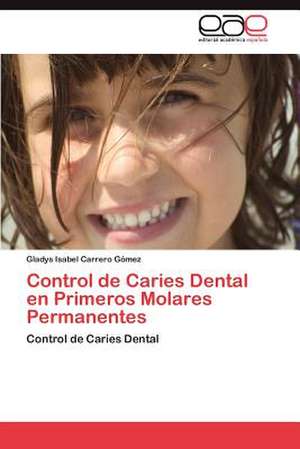 Control de Caries Dental En Primeros Molares Permanentes