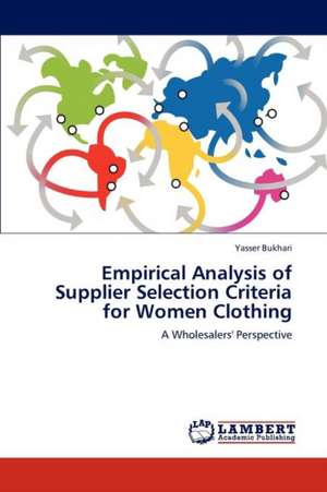 Empirical Analysis of Supplier Selection Criteria for Women Clothing de Yasser Bukhari