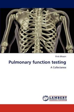 Bhasin, P: Pulmonary function testing