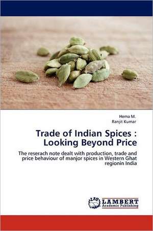 Trade of Indian Spices: Looking Beyond Price de Hema M.