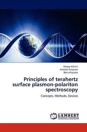 Principles of terahertz surface plasmon-polariton spectroscopy de Nikitin Alexey