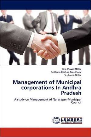 Management of Municipal corporations In Andhra Pradesh de G.S. Prasad Nalla