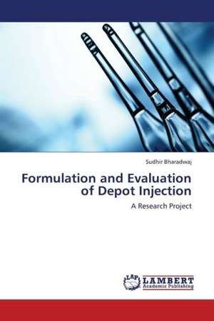 Formulation and Evaluation of Depot Injection de Bharadwaj Sudhir