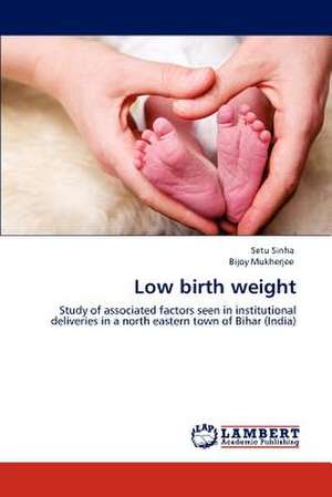 Low birth weight de Setu Sinha