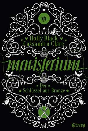 Magisterium 03 - Der Schlüssel aus Bronze de Cassandra Clare