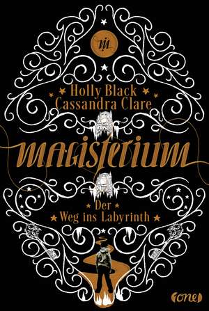 Magisterium 01 Der Weg ins Labyrinth de Cassandra Clare