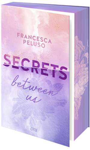 Secrets between us de Francesca Peluso