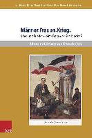 Manner.Frauen.Krieg.: Krieg Und Frieden - Eine Frage Des Geschlechts? de Carl-Heinrich Bösling