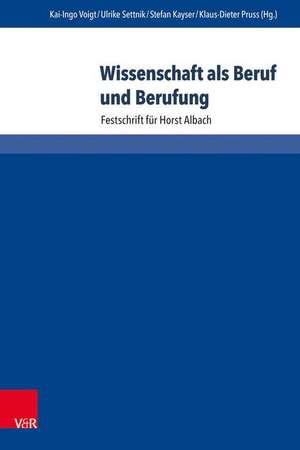 Wissenschaft als Beruf und Berufung de Kai-Ingo Voigt