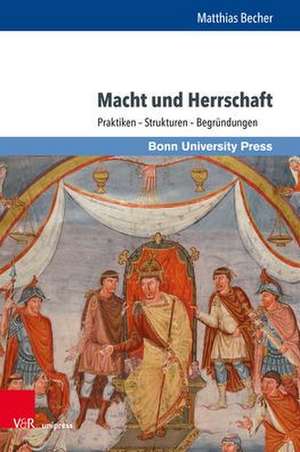 Macht und Herrschaft de Matthias Becher