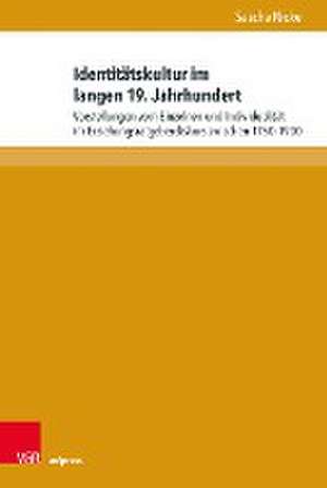 Identitätskultur im langen 19. Jahrhundert de Sascha Nicke