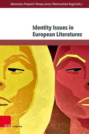 Identity Issues in European Literatures de Agnieszka Adamowicz-Pospiech