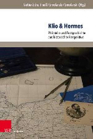 Klio & Hermes: Philatelie und Postgeschichte aus historischer Perspektive de Silke Vetter-Schultheiss