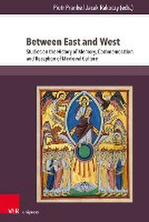 Between East and West: Studies on the History of Memory, Commemoration and Reception of Medieval Culture de Piotr Pranke