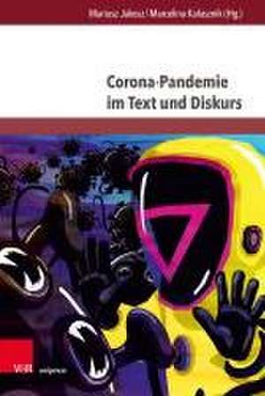 Corona-Pandemie im Text und Diskurs de Mariusz Jakosz