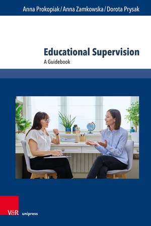 Educational Supervision: A Guidebook de Prof. Dr. Anna Prokopiak