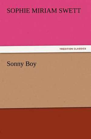 Sonny Boy de Sophie Miriam Swett