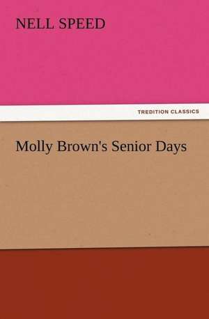 Molly Brown's Senior Days de Nell Speed