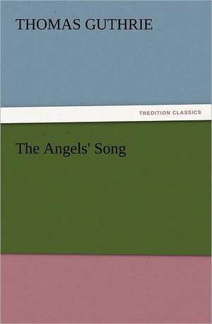 The Angels' Song de Thomas Guthrie