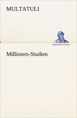 Millionen-Studien de Multatuli