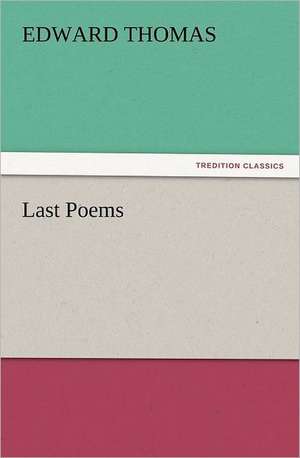 Last Poems de Edward Thomas