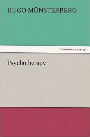 Psychotherapy de Hugo Münsterberg