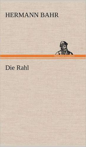 Die Rahl de Hermann Bahr