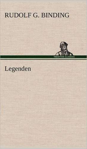 Legenden de Rudolf G. Binding