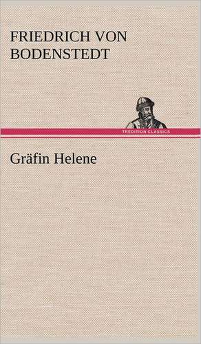 Gräfin Helene de Friedrich Von Bodenstedt
