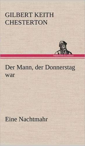 Der Mann, Der Donnerstag War: Die Saugethiere 1 de Gilbert Keith Chesterton