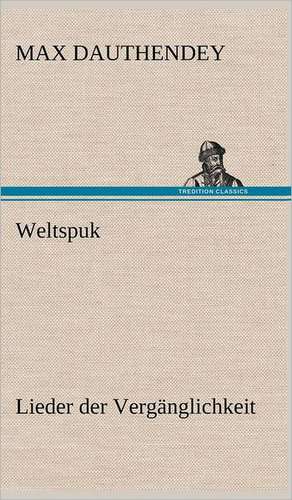 Weltspuk de Max Dauthendey