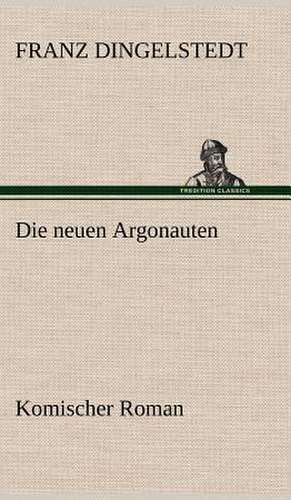 Die Neuen Argonauten: Philaletis) de Franz Dingelstedt