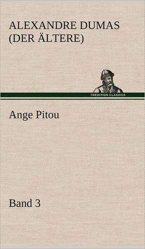 Ange Pitou, Band 3 de Alexandre Dumas (der Ältere)