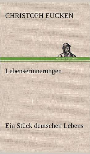 Lebenserinnerungen de Christoph Eucken