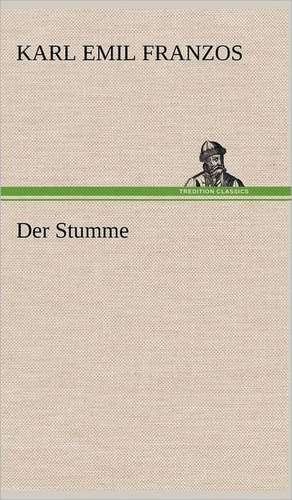 Der Stumme de Karl Emil Franzos