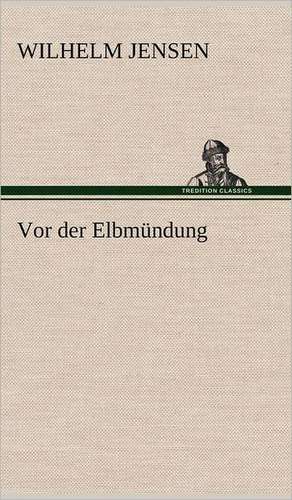 Vor der Elbmündung de Wilhelm Jensen