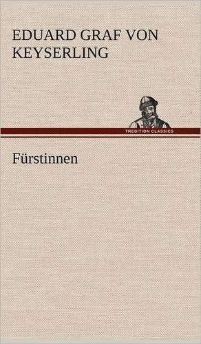 Furstinnen: Philaletis) de Eduard Graf von Keyserling