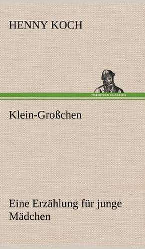 Klein-Grosschen: Philaletis) de Henny Koch