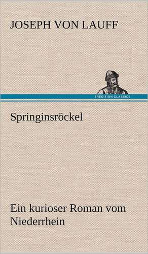 Springinsrockel: VOR Bismarcks Aufgang de Joseph von Lauff