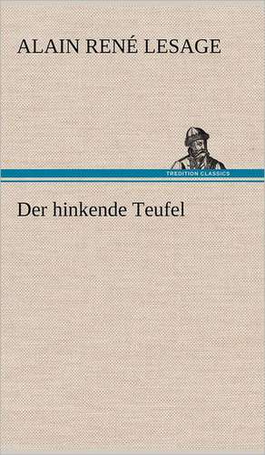 Der Hinkende Teufel: VOR Bismarcks Aufgang de Alain René Le Sage