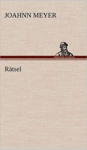 Rätsel de Joahnn Meyer