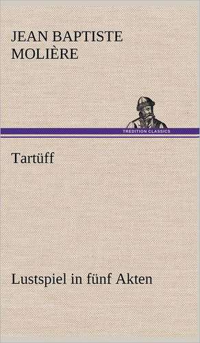 Tartüff de Jean Baptiste Molière